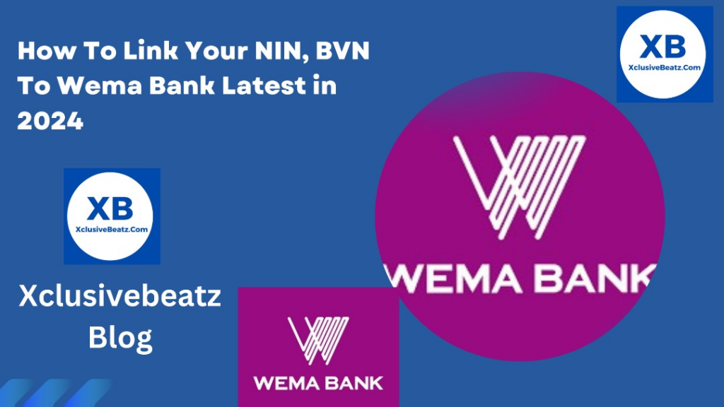 How To Link Your NIN, BVN To Wema Bank Latest In 2024