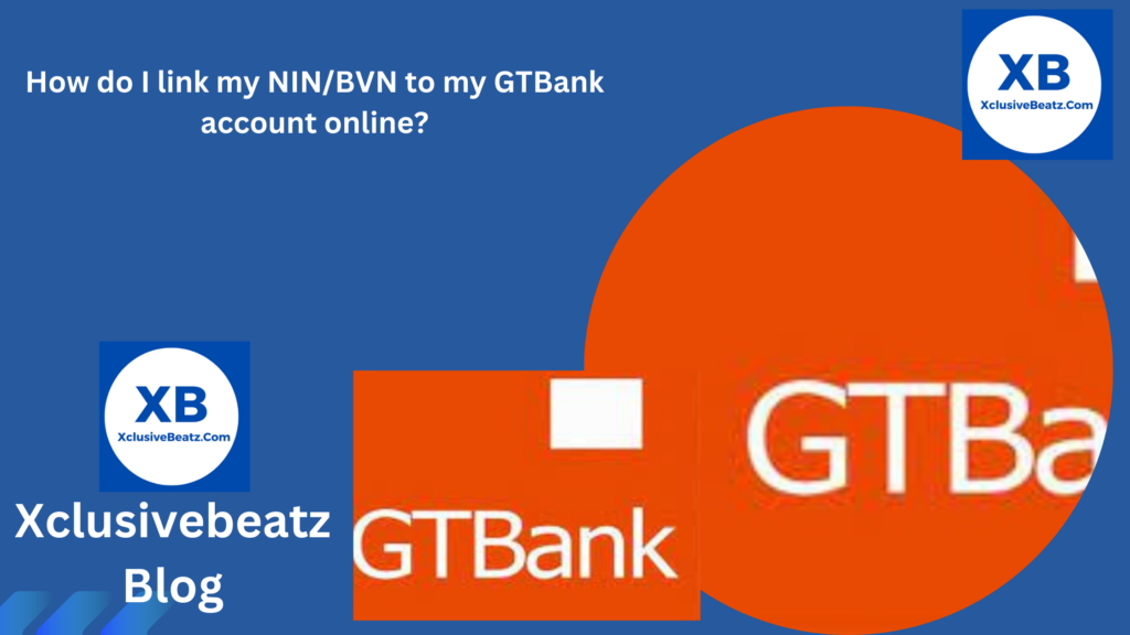 How do I link my NIN/BVN to my GTBank account online?